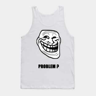 Problem ? (Black Text) Tank Top